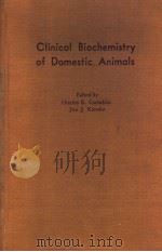 CLINICAL BIOCHEMISTRY OF DOMESTIC ANIMALS PDF电子版封面 CHARLES E.CORNELIUS JIRO J.KA