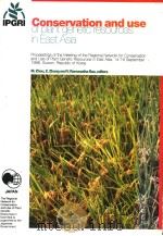 CONSERVATION AND USE OF PLANT GENETIC RESOURCES IN EAST ASIA（1998 PDF版）