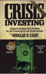 CRISIS INVESTING OPPORTUNITIES AND PROFITS IN THE COMING GREAT DEPRESSION（ PDF版）