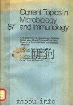 CURRENT TOPICS IN MICRBIOLOGY 87 AND IMMUNOLOGY PDF电子版封面 A.GRAESSMANN
