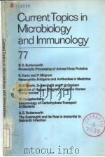 CURRENT TOPICS IN MICROBIOLOGY AND IMMUNOLOGY 77 PDF电子版封面 B.E.BUTTERWORTH