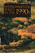ENVIRONMENTAL POLICY IN THE 1990S PDF电子版封面 0871877651 NORMAN J.VIG MICHAEL E.KRAFT
