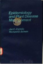 EPIDEMIOLOGY AND PLANT DISEASE MANAGEMENT PDF电子版封面 JAN C.ZADOKS