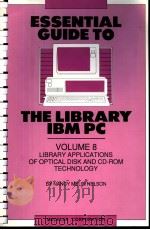 ESSENTIAL GUIDE TO THE LIBRARY IBM PC     PDF电子版封面     