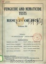 FUNGICIDE AND NEMATICIDE TESTS RESULTS OF 1974 VOLUME 30 1974 PDF电子版封面