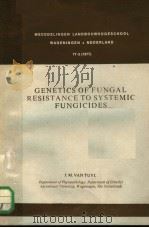 GENETICS OF FUNGAL RESISTANCE TO SYSTEMIC FUNGICIDES（1977 PDF版）