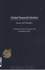 GLOBAL FINANCIAL MARKETS PDF电子版封面 1567205720 DILIP K.GHOSH AND MOHAMED ARIF