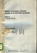 GLOSSARY OF ACAROLOGICAL TERMINOLOGY GLOSSAIRE DE LA TERMINOLOGIE ACAROLOGIQUE 1980 PDF电子版封面 9061939829