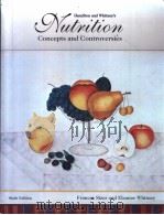 HAMILTON/WHITNEY'S NUTRITION CONCEPTS AND CONTROVERSIES SIXTH EDITION 1994 PDF电子版封面 0314026924