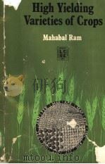 HIGH YIELDING VARIETIES OF CROPS PDF电子版封面 MAHABAL RAM