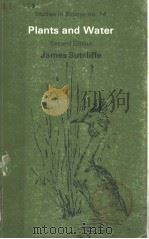 INSTITUTE OF BIOLOGY'S STUDIES IN BIOLOGY NO.14 PLANTS AND WATER SECOND EDITION PDF电子版封面 0713127511 JAMES F.SUTCLIFFE