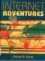 INTERNET ADVENTORES VERSION 1.2 STEP-BY-STEP GUIDE TO FINDING AND USING EDUCATIONAL RESOURCES 1996 PDF电子版封面 0205260918