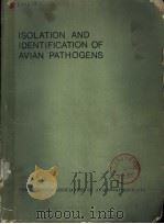 ISOLATION AND IDENTIFICATION OF AVIAN PATHOGENS 1975 PDF电子版封面 0915538016