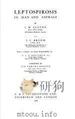 LEPTOSPIROSIS IN MAN AND ANIMALS PDF电子版封面 J.M.ALSTON J.C.BROOM