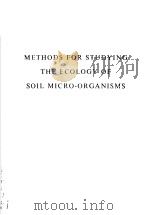 METHODS OFR STUDYING THE ECOLOGY OF SOIL MICRO-ORGANISMS（ PDF版）