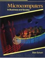 MICROCOMPUTERS IN BUSINESS AND SOCIETY PDF电子版封面