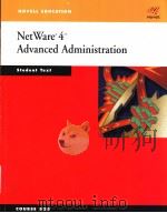 NETWARE 4 ADVANCED ADMINISTRATION STUDENT MANUAL COURSE 525B PDF电子版封面 0538668826