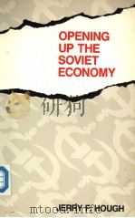 OPENING UP THE SOVIET ECONOMY PDF电子版封面 0815737475 JERRY F.HOUGH