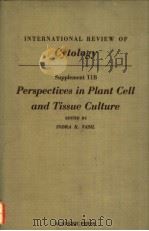 PERSPECTIVES IN PLANT CELL AND TISSUE CULTURE PDF电子版封面 INDRA K.VASIL