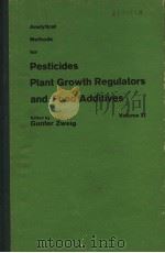 PESTICIDES PLANT GROWTH REGULATORS AND FOOD ADDITIVES VOLUME 2 PDF电子版封面 GUNTER ZWEIG