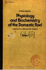 PHYSIOLOGY AND BIOCHEMISTRY OF THE DOMESTIC FOWL VOLUME 2 1971 PDF电子版封面 0120850028 D.J.BELL AND B.M.FREEMAN