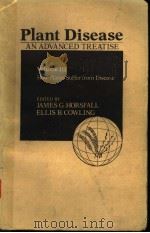 PLANT DISEASE  AN ADVANCED TREATISE  VOLUME 3  HOW PLANTS SUFFER FROM DISEASE（1978 PDF版）