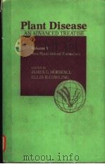 PLANT DISEASE VOLUME 5 PDF电子版封面 JAMES G.HORSFALL