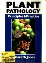 PLANT PATHOLOGY PRINCIPLES AND PRACTICE PDF电子版封面 0136807607 D.GARETH JONES