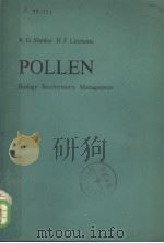 POLLEN BIOLOGY BIOCHEMISTRY MANAGEMENT PDF电子版封面 3540068279 R.G.STANLEY H.F.LINSKENS