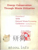 PROCEEDINGS OF 1978 NATIONAL WASTE PROCESSING CONFERENCE-INCLUDING DISCUSSIONS ENERGY CONSERVATION T（ PDF版）