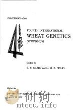 PROCEEDINGS OF THE FOURTH INTERNATIONAL WHEAT GENETICS SYMPOSIUM PDF电子版封面 E.R.SEARS AND L.M.S.SEARS