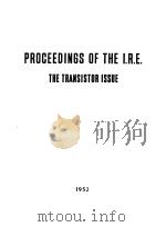 PROCEEDINGS OF THE I.R.E.THE TRANSISTOR ISSUE VOLUME 40 PDF电子版封面