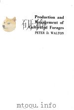 PRODUCTION AND MANAGEMENT OF CULTIVATED FORAGES PDF电子版封面 0835956229 PETER D.WALTON