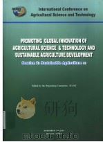 PROMOTING GLOBAL INNOVATION OF AGRICULTURAL SCIENCE & TECHNOLOGY AND SUSTAINABLE AGRICULTURE DEVELOP PDF电子版封面