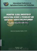 PROMOTING GLOBAL INNOVATION OF AGRICULTURAL SCIENCE & TECHNOLOGY AND SUSTAINABLE AGRICULTURE DEVELOP PDF电子版封面