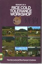 REPORT OF A RICE COLD TOLERANCE WORKSHOP PDF电子版封面