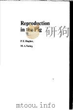 REPRODUCTION IN THE PIG     PDF电子版封面    M.A.VARLEY 