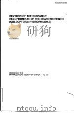 REVISION OF THE SUBFAMILY HELOPHORINAE OF THE NEARCTIC REGION(COLEOPTERA:HYDROPHILIDAE)EMOIRS OF THE PDF电子版封面