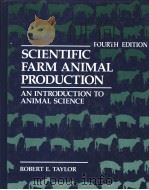 SCIENTIFIC FARM ANIMAL PRODUCTION PDF电子版封面 ROBERT E.TAYLOR