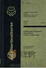 SYMPOSIUM ON GROWTH REGULATORS IN FRUIT PRODUCTION VOLUME 1 1972 PDF电子版封面