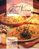 THE ART OF NUTRITIONAL COOKING 1992 PDF电子版封面 0442001908