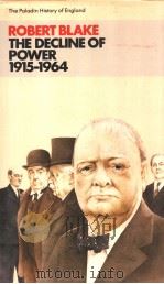 THE DECLINE OF POWER 1915-1964 PDF电子版封面 0246107537 ROBERT BLAKE