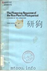 THE FLOWERING RESPONSE OF THE RICE PLANT TO PHOTOPERIOD:A REVIEW OF THE LITERATURE THIRD EDITION PDF电子版封面