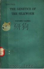 THE GENETICS OF THE SILKWORM PDF电子版封面 YATARO TAZIMA