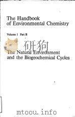 THE NATURAL ENVIRONMENT AND THE BIOGEOCHEMICAL CYCLES VOLUME 1 PDF电子版封面 0387096884