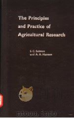 THE PRINCIPLES AND PRACTICE OF AGRICULTURAL RESEARCH PDF电子版封面