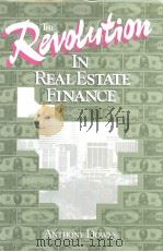 THE REVOLUTION IN REAL ESTATE FINANCE PDF电子版封面 0815719183 ANTHONY DOWNS