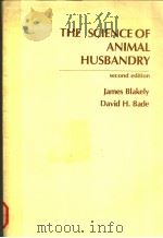 THE SCIENCE OF ANIMAL HUSBANDRY PDF电子版封面 JAMES BLAKELY DAVID H.BADE
