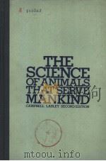 THE SCIENCE OF ANIMALS THAT SERVE MANKIND PDF电子版封面 JOHN R.CAMPBELL JOHN F.LASLEY