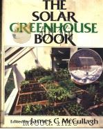 THE SOLAR GREENHOUSE BOOK PDF电子版封面 0878572228 JAMES C.MCCULLAGH